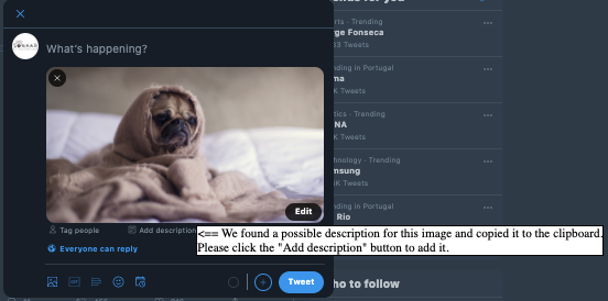 Twitter's Compose new Tweet window with an image of a pug wrapped in a blanket sitting on a bed with an overlay created by SONAAR on the side of the Add description Twitter option containing the message We found a possible description for this image and copied it to the clipboard. Please click the Add description button to add it.